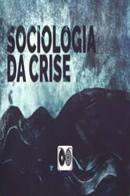 Sociologia da Crise