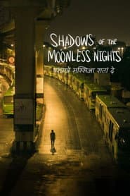 Shadows of the Moonless Nights