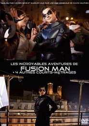 The Incredible Adventures of Fusion Man