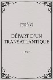 Départ d’un transatlantique