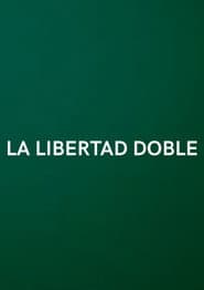 Double Freedom