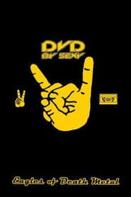 Eagles Of Death Metal - DVD by Sexy