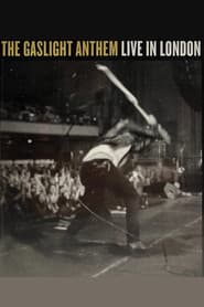 The Gaslight Anthem: Live in London