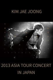 2013 Kim Jae Joong 1st Album Asia Tour Concert in Japan