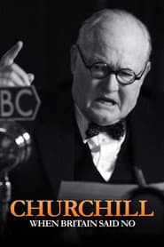 Churchill: When Britain Said No