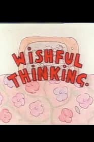 Wishful Thinking