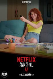 Netflix and Chill 4