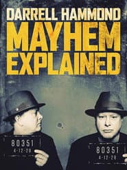 Darrell Hammond: Mayhem Explained
