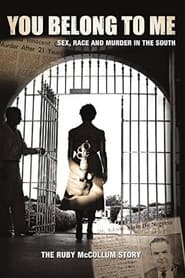 You Belong to Me: Sex, Race and Murder in the South