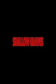 Shallow Graves