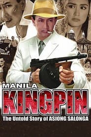 Manila Kingpin: The Asiong Salonga Story