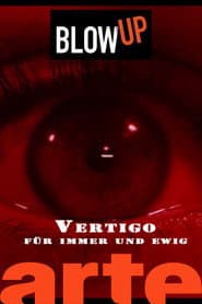 Blow up - "Vertigo" für immer und ewig