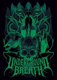 Underground Breath
