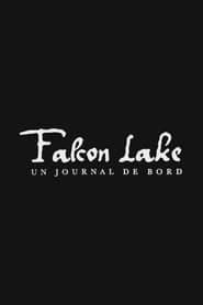 Falcon Lake, a Diary