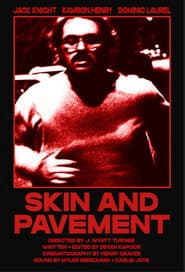 Skin and Pavement