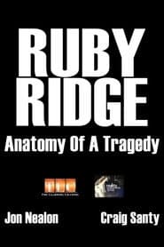 Ruby Ridge: Anatomy of a Tragedy