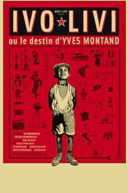 Ivo Livi ou le destin d'Yves Montand