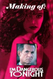 Making I'm Dangerous Tonight