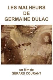 Les Malheurs de Germaine Dulac