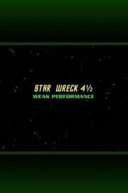 Star Wreck 4½: Weak Performance