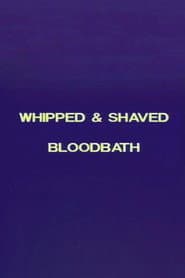 Charles Gatewood's Whipped & Shaved / Bloodbath