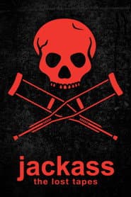 Jackass: The Lost Tapes