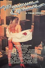 Maximum Exposure: A True Story