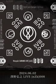 Sawano Hiroyuki LIVE [nZk]008 @ NHK Hall