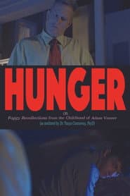 Hunger! Or: Foggy Recollections from the Childhood of Adam Veneer (as mediated by Dr. Tanya Connoway, PsyD)