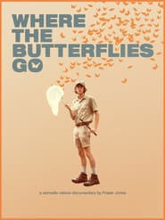 Where the Butterflies Go