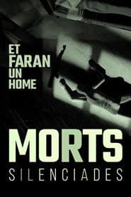 Et faran un home. Morts silenciades