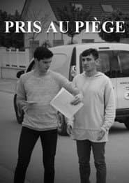 Pris au piège