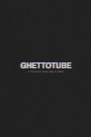 Ghettotube