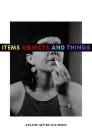 Items Objects and Things