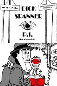 Dick Spanner P.I.: The Case of the Screaming Dame