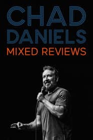 Chad Daniels: Mixed Reviews