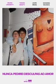 I Will Never Apologize for Love