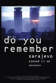 Do You Remember Sarajevo?