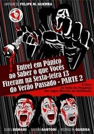 I Screamed When I Knew What You Did in Friday the 13th of Last Summer Part 2 - I Saw the Hour of the Return of the Revenge in Halloween