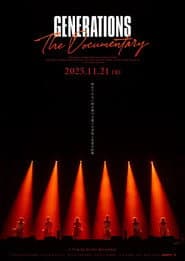 GENERATIONS: The Documentary