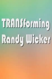 TRANSforming Randy Wicker