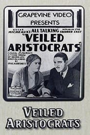 Veiled Aristocrats