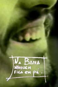 Na Bahia Ninguém Fica em Pé