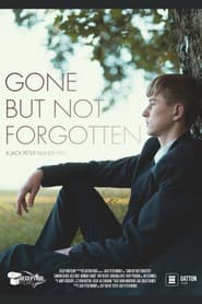 Gone But Not Forgotten