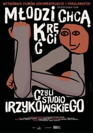 Młodzi chcą kręcić czyli Studio Irzykowskiego