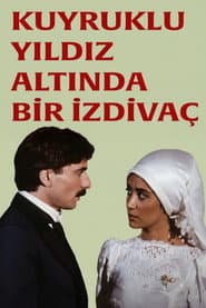 Kuyruklu Yıldız Altında Bir İzdivaç