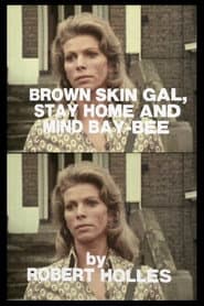 Brown Skin Gal, Stay Home and Mind Bay-Bee