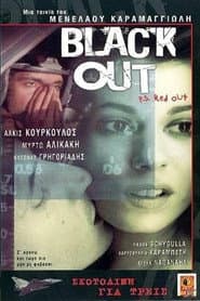 Black Out p.s. Red Out