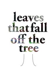 Leaves That Fall of the Tree