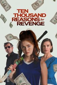 Ten Thousand Reasons for Revenge
